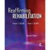 Reaffirming Rehabilitation - Paperback