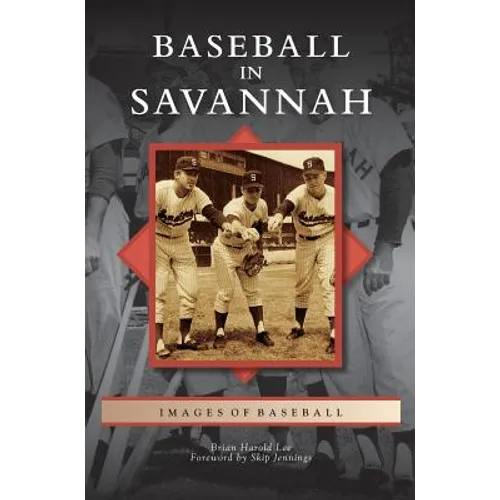 Baseball in Savannah - Hardcover
