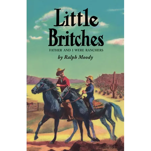 Little Britches: Father and I Were Ranchers - Hardcover
