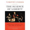 The Science of Liberty: Democracy, Reason, and the Laws of Nature - Paperback