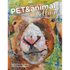 Pet and Animal Portraits in Collage: Impressionistic Collage Paintings, Step-by-Step - Paperback