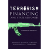 Terrorism Financing and State Responses: A Comparative Perspective - Paperback