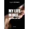 My Life in Hell...: And How I Got Out - Paperback