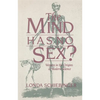 The Mind Has No Sex?: Women in the Origins of Modern Science - Paperback