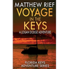 Voyage in the Keys: A Logan Dodge Adventure (Florida Keys Adventure Series Book 15) - Paperback