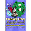Funny Boy Meets the Dumbbell Dentist from Deimos (with Dangerous Dental Decay) - Paperback