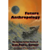 Future Anthropology - Paperback