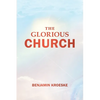 The Glorious Church - Paperback