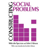 Constructing Social Problems - Paperback