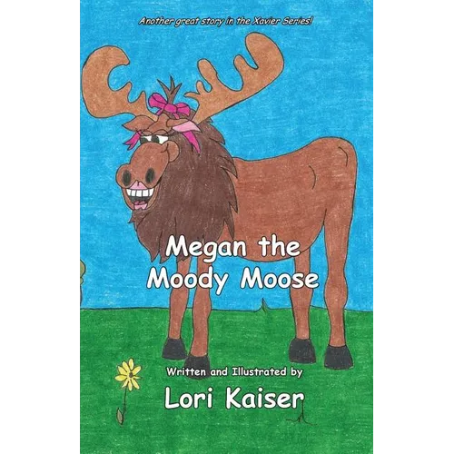 Megan the Moody Moose - Paperback