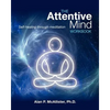 The Attentive Mind Workbook: Self-healing through meditation - Paperback
