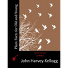 Plain Facts for Old and Young - Paperback