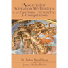 Ascension Activation Meditations of the Spiritual Hierarchy: A Compilation - Paperback