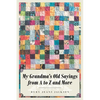 My Grandma's Old Sayings from A to Z and More - Paperback