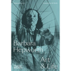 Barbara Hepworth: Art & Life - Hardcover