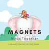 Magnets, Stick Together: A STEM Story for Young Readers (Perfect book to inspire child's curiosity about science at very young age): LE and COO's STEM - Paperback