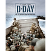 D-Day 6th June 1944: The Allied Invasion of Normandy - Hardcover
