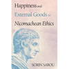 Happiness and External Goods in Nicomachean Ethics - Paperback
