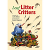 Leaf Litter Critters - Hardcover