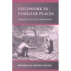 Fieldwork in Familiar Places: Morality, Culture, and Philosophy - Paperback