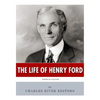 American Legends: The Life of Henry Ford - Paperback