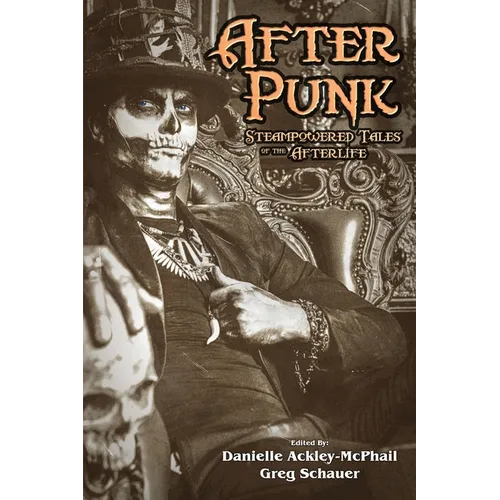 After Punk: Steampowered Tales of the Afterlife - Paperback