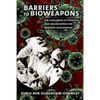 Barriers to Bioweapons: The Challenges of Expertise and Organization for Weapons Development - Hardcover