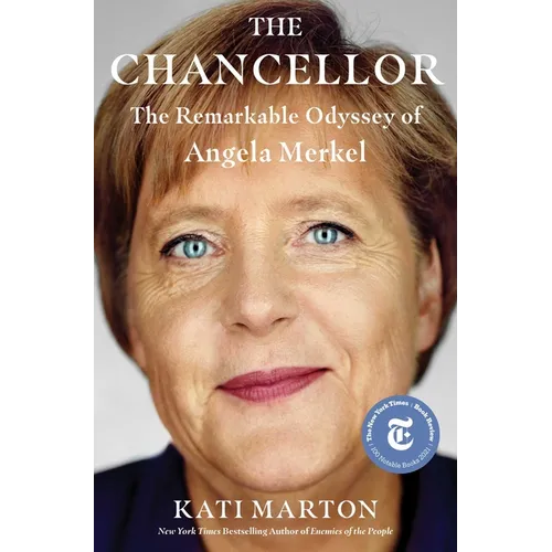The Chancellor: The Remarkable Odyssey of Angela Merkel - Hardcover