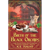 Birth of the Black Orchids: A Light-Hearted Christmas Tale of Going Home, Starting Over, and Murder-With Cats - Paperback