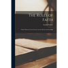 The Rules of Faith [microform]: Father Damen's Great Lecture on the Church and the Bible - Paperback