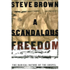 A Scandalous Freedom - Paperback