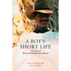 A Boy's Short Life: The Story of Warren Braedon/Louis Johnson - Paperback