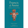 St. Francis of Assisi: A Meditation on His Life and Writings - Paperback