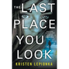 The Last Place You Look: A Mystery - Paperback