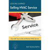 Lessons Learned Selling HVAC Service: How to sell and market HVAC service - Paperback