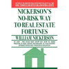 Nickerson's No-Risk Way to Real Estate Fortunes - Paperback