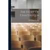 The Story Of Chautauqua - Paperback