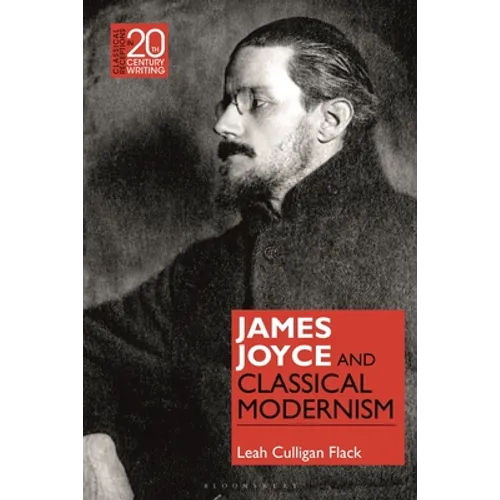 James Joyce and Classical Modernism - Paperback