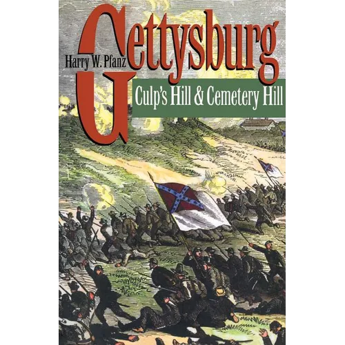 Gettysburg: Culp's Hill and Cemetery Hill - Paperback
