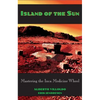 Island of the Sun: Mastering the Inca Medicine Wheel - Paperback