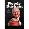 Woody Durham: A Tar Heel Voice - Hardcover