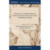 A Discourse on Christian Perfection, Written to a Person of Great Note, by the Archbishop of Cambray: To Which is Added a Treatise on Dejection or Low - Hardcover