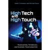 High Tech and High Touch: Headhunting, Technology, and Economic Transformation - Paperback