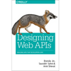 Designing Web APIs: Building APIs That Developers Love - Paperback