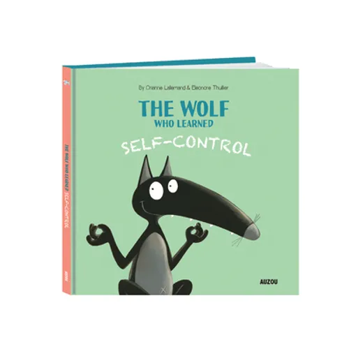 The Wolf Who Learned Self-Control - Hardcover