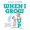 When I Grow Up - Hardcover
