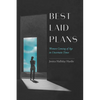 Best Laid Plans: Women Coming of Age in Uncertain Times - Hardcover