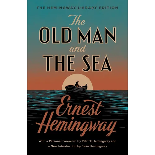The Old Man and the Sea: The Hemingway Library Edition - Hardcover