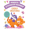 Mindful Sticker by Number: Cuddly Creatures: (Sticker Books for Kids, Activity Books for Kids, Mindful Books for Kids, Animal Books for Kids) - Paperback