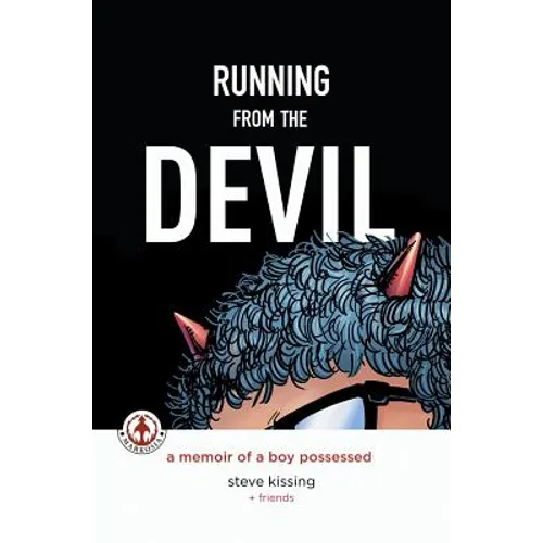 Running from the Devil: A memoir of a boy possessed (Graphic Novel) - Hardcover